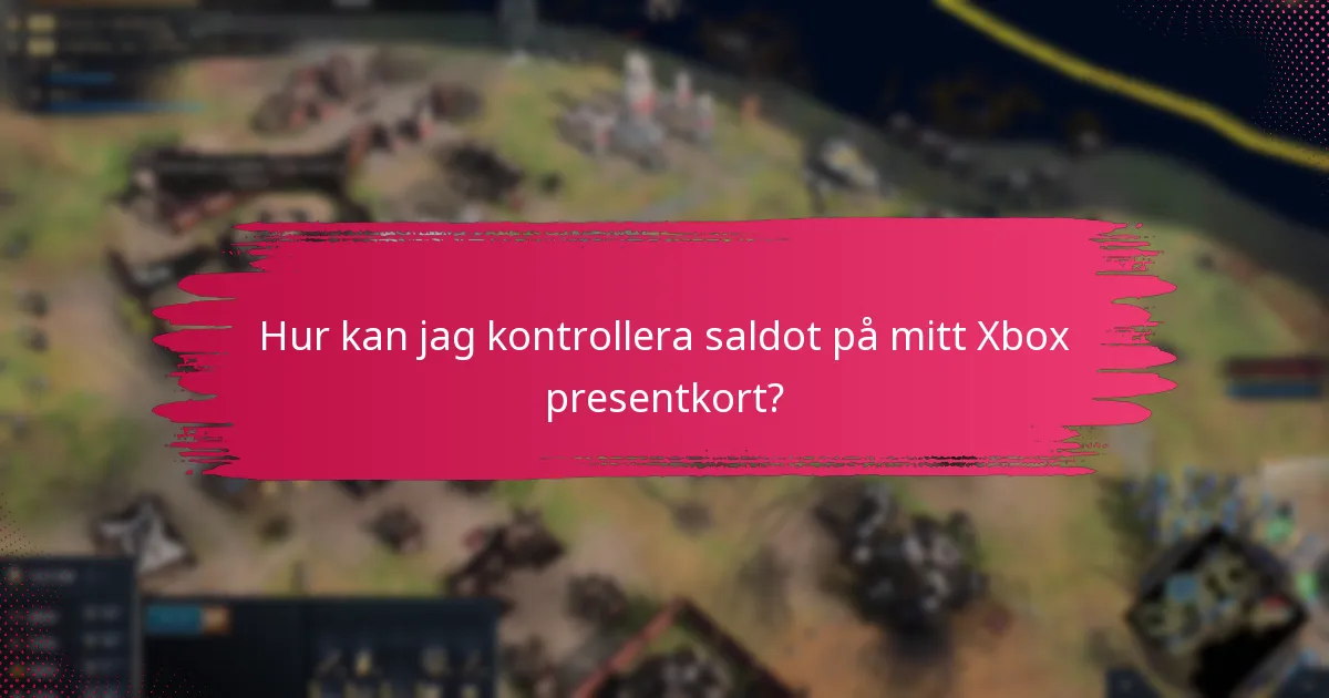 Hur kan jag kontrollera saldot på mitt Xbox presentkort?