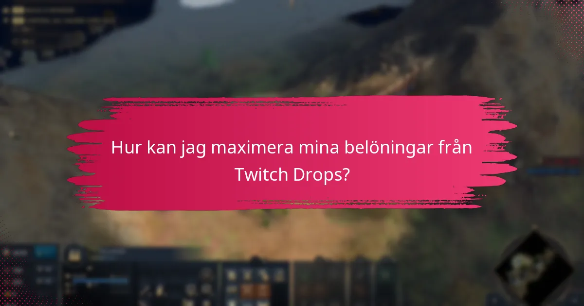 Hur sätter jag upp mitt Twitch-konto för Drops?