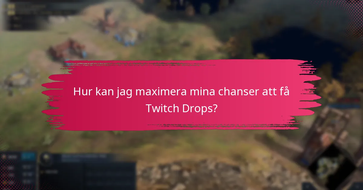 Hur får jag aviseringar för Twitch Drops?