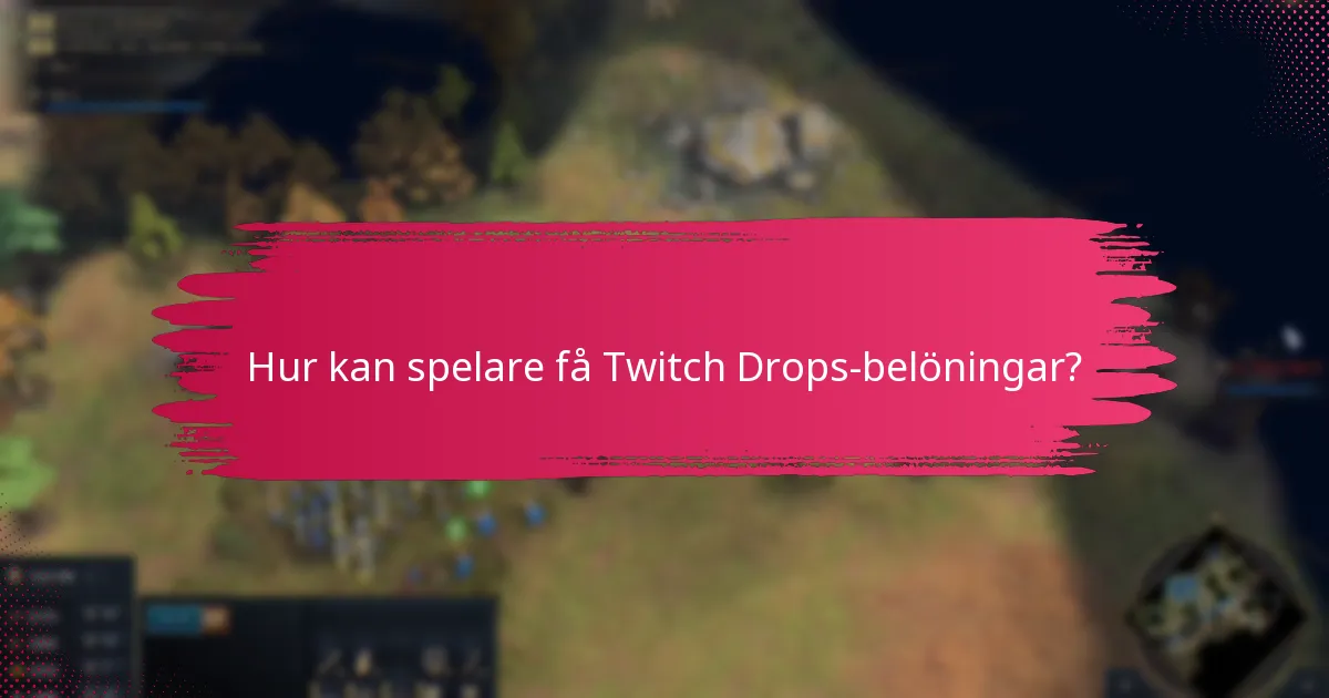 Vilka exklusiva skins finns tillgängliga genom Twitch Drops?