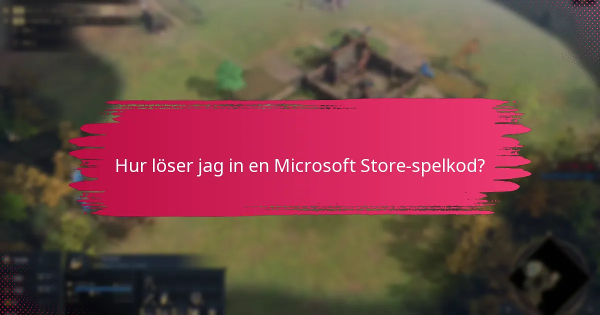 Hur löser jag in en Microsoft Store-spelkod?
