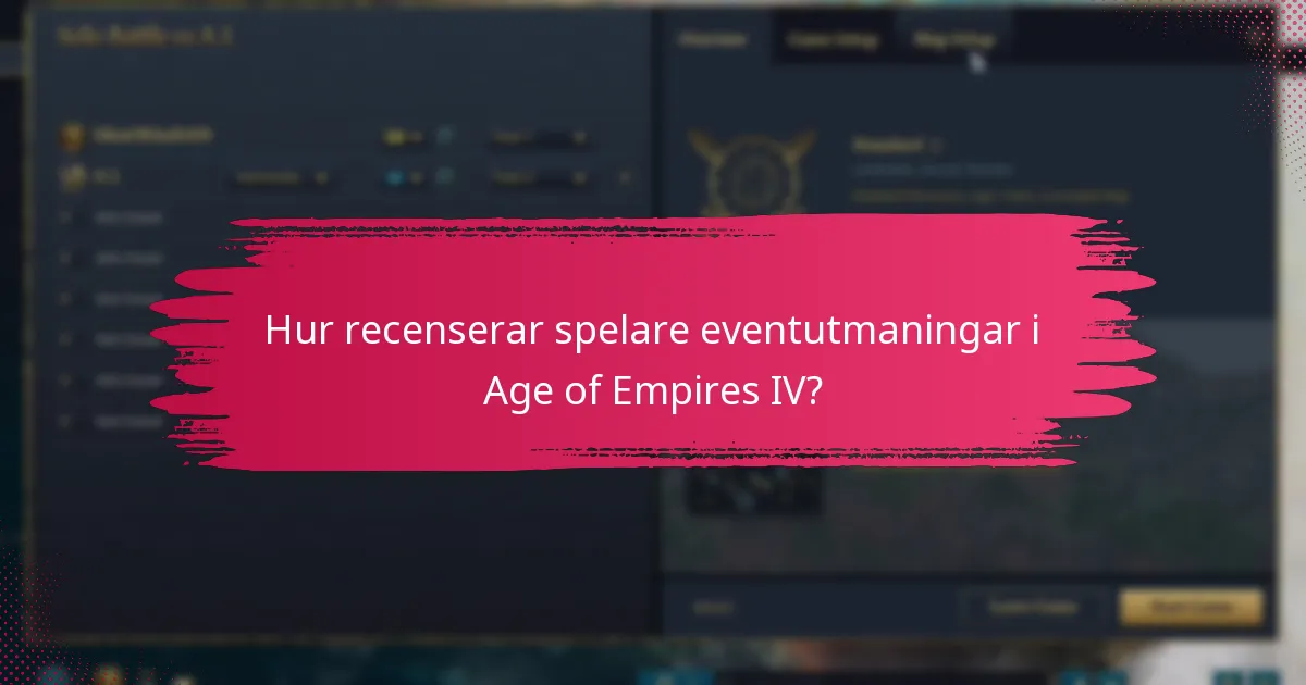 Hur recenserar spelare eventutmaningar i Age of Empires IV?
